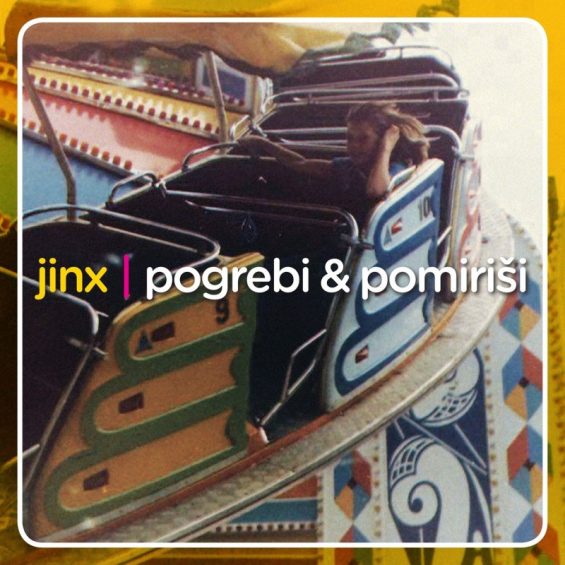 LP JINX - POGREBI & POMIRIŠI