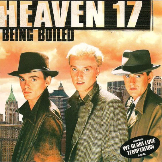 CD HEAVEN 17-Being Boiled