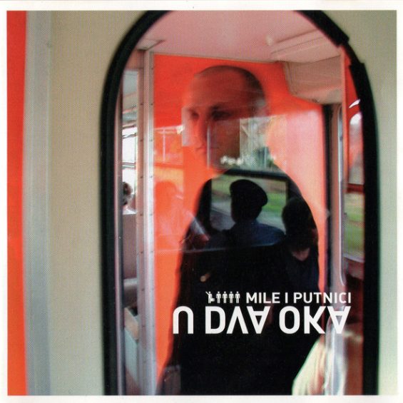 CD MILE I PUTNICI – U DVA OKA