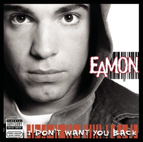 CD EAMON - I Don’t Want You Back