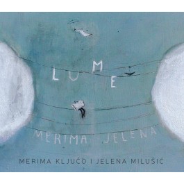 CD KLJUČO MERIMA I JELENA MILUŠIĆ – LUME
