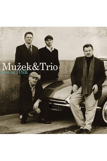 CD MUŽEK & TRIO – LIVE IN HNK