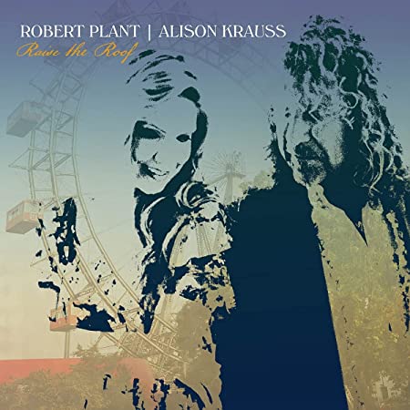 CD PLANT ROBERT & ALISON KRAUSS – RAISE THE ROOF