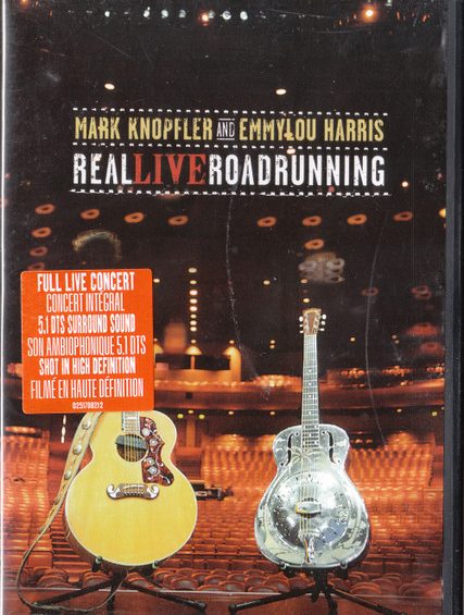 DVD MARK KNOPFLER AND EMMYLOU HARRIS – REAL LIVE ROADRUNNING