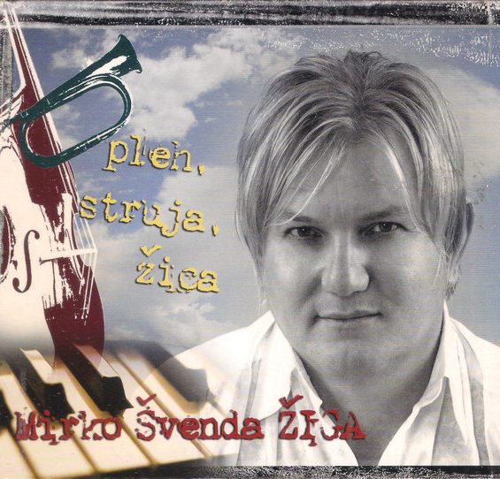 CD MIRKO ŠVENDA ŽIGA – PLEH, STRUJA, ŽICA