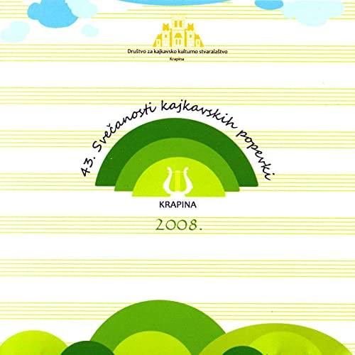 CD RAZNI IZVOĐAČI - 43. SVEČANOSTI KAJKAVSKIH POPEVKI (KRAPINA 2008.)