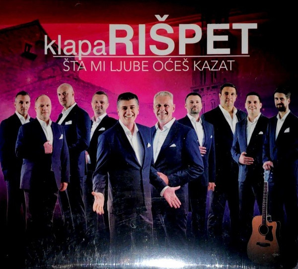 CD KLAPA RIŠPET – ŠTA MI LJUBE OĆEŠ KAZAT