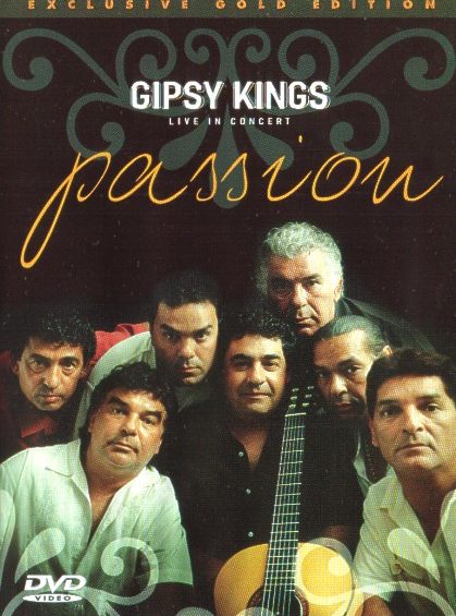DVD GIPSY KINGS – PASSION - LIVE IN CONCERT