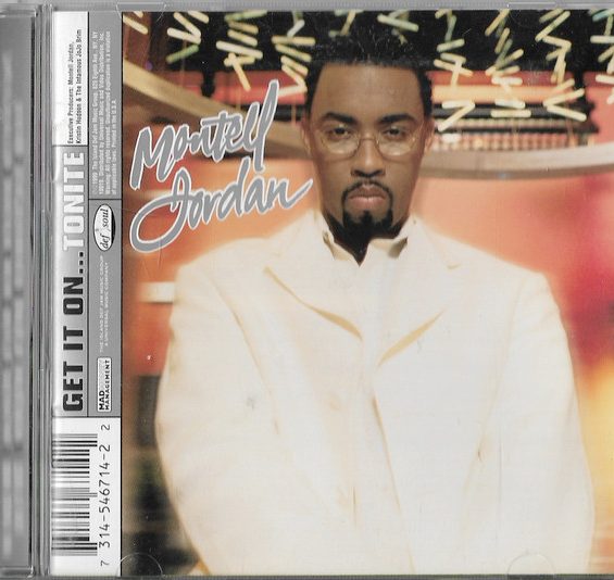 CD MONTELL JORDAN – GET IT ON...TONITE