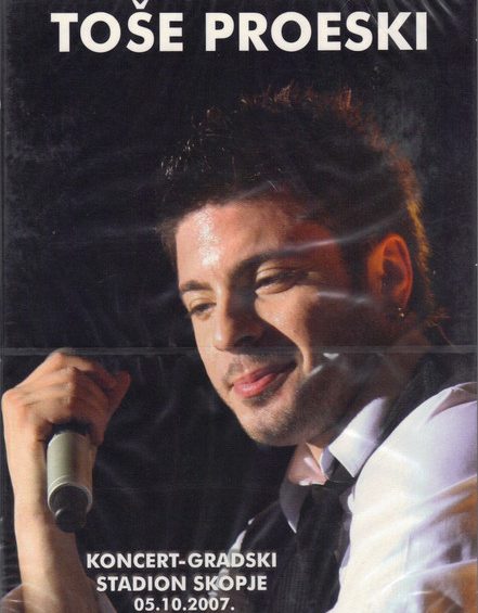 DVD TOŠE PROESKI-Koncert - Gradski Stadion Skopje 05.10.2007
